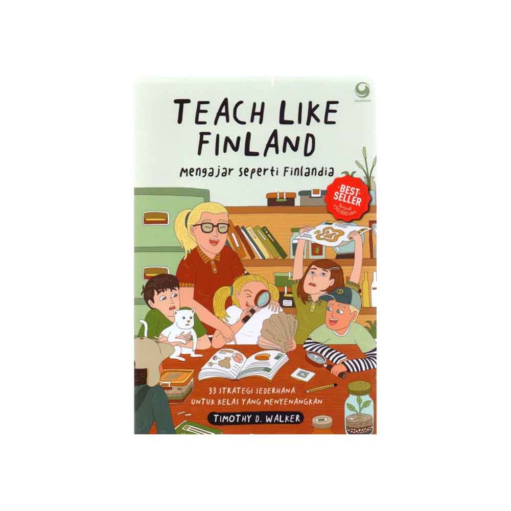 5 Teach Like Finland: Mengajar seperti Finlandia