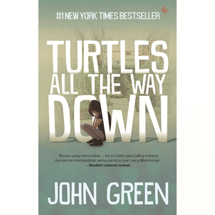 rekomendasi novel remaja terbaik - turtles all the way down john green