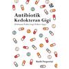 Gambar Buku Antibiotik Kedokteran Gigi (Pedoman Praktis bagi Dokter Gigi) dari Dental ID Store Kab. Sleman 1 Tokopedia