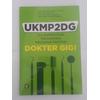 Gambar Buku UKMP2DG – Uji Kompetensi Mahasiswa Program Profesi Dokter Gigi dari Dental ID Store Kab. Sleman 1 Tokopedia