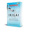 Gambar IKIGAI Rahasia Hidup Bahagia dan Panjang Umur Orang Jepang HC dari Renebook Turos Jakarta Selatan 1 Tokopedia