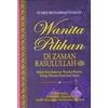 Gambar WANITA PILIHAN DI ZAMAN RASULULLAH dari Hijaz Colection Kota Bekasi 1 Tokopedia