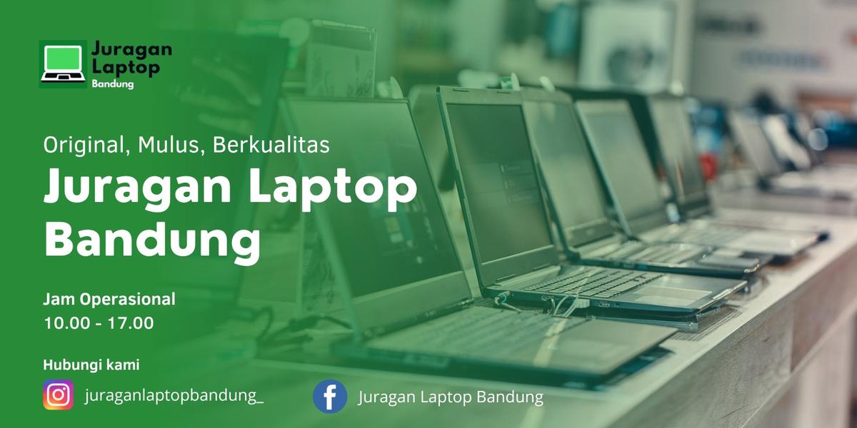 Toko JURAGAN LAPTOP BANDUNG Online Produk Lengkap & Harga Terbaik