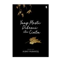 novel yang mesti dibenci itu cinta/albait mubaroq