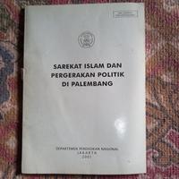 SEREKAT ISLAM DAN PERGERAKAN POLITIK DI PALEMBANG-DRA TRIANA WULANDARI