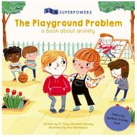The Playground Problem: A Book about Anxiety (SEN Superpowers) CEMAS