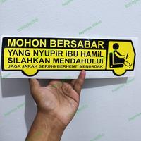 Sticker ibu Hamil Kaca Mobil Yang Nyupir Ibu Hamil Mohon Bersabar