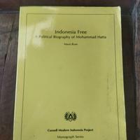 Indonesia Free ( A Political Biography Of Mohammad Hatta )
