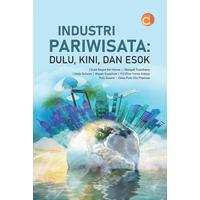 Buku Industri Pariwisata Dulu, Kini, dan Esok - BUKU PARIWISATA