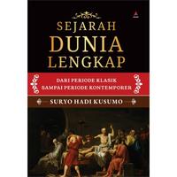 Buku Sejarah Dunia Lengkap : Dari Periode Klasik Sampai Periode Kontem