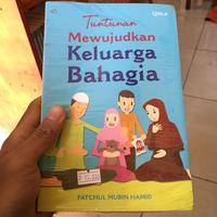 TUNTUTAN MEWUJUDKAN KELUARGA BAHAGIA - FATCHUL MUBIN HAMID