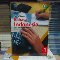 Buku Siswa Bahasa Indonesia Untuk SMA Kelas 1 Wajib K13 Revisi Grafind
