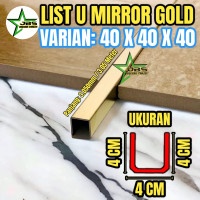 LIST U MIRROR GOLD 40X40X40X3.050MM T. 0.8MM STAINLESS STEEL 201