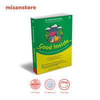 BUKU PARENTING : GOOD INSIDE - DR. BECKY KENNEDY | BENTANG PUSTAKA