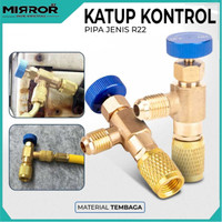 Katup Kontrol Liquid Safety Valve AC Refrigerant R22 to R410A
