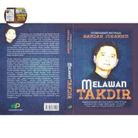 Melawan Takdir: Otobiografi Motivasi Hamdan Juhannid