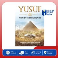 Yusuf AS Kisah Terbaik Sepanjang Masa Buku Sejarah Nabi