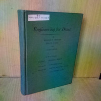 Enginering for Dams by WILLIAM P.CREAGER.