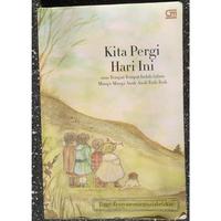 BUKU NOVEL KITA PERGI HARI INI - ZIGGY ZEZSYAZEOVIENNAZABRIZKIE