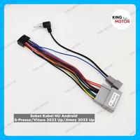 Soket Kabel HU Android Suzuki S-Presso/Vitara 2023 UP/Jimny 2023 Up