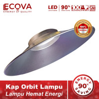 ECOVA KAP Orbit Khusus Lampu ECOVA Capsule 55W ( HANYA KAP SAJA, tidak termasuk lampu )