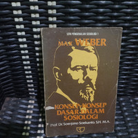 max weber konsep konsep dasar dalam sosiologi