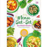 Buku Resep Menu Sat-Set Ala Mbak Wiwik Untuk Hidangan Sehari-Hari