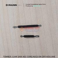 TOMBOL LUAR SAMSUNG A01 CORE / A013 ON OFF INCLUDE VOLUME / OFF+VOL