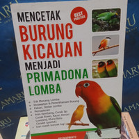 ORIGINAL MENCETAK BURUNG KICAU MENJADI PRIMADONA LOMBA ARIS MARWANTO