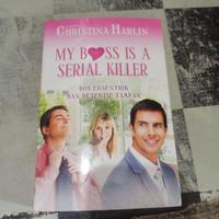 MY BOSS IS A SERIAL KILLER, BOS EKSEN TRIK DAN DETEKTIF TAMPAN, NOVEL