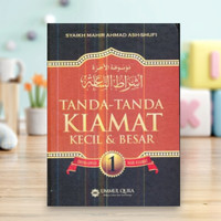 Tanda tanda Kiamat kecil dan besar - Buku ensiklopedi kiamat Vol 1