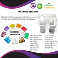 SEKRING BESAR tancap dx sikring fuse blade mobil 25A Besar