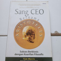 Sang CEO Bernama ARISTOTELES Sukses Berbisnis dengan Kearifan Filosofis Tom Morris original