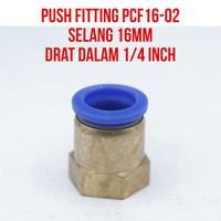 PCF16-02 PCF 16-02 Pneumatic Nepel Fitting Lurus Selang 16mm 16 mm to Drat Dalam 1/4" 1/4 inch Slip Lock Push Tube Brass Connector Female Thread Straight Konektor Pneumatik | 2.048.0645 | PCF16-02