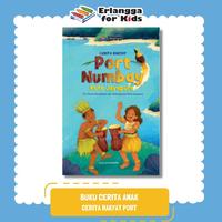[Erlangga] Buku Cerita Anak Bergambar: Cerita Rakyat Port Numbay Kota Jayapura