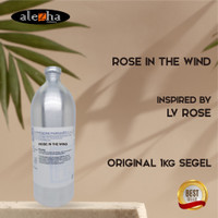 Dijual BIBIT PARFUM ROSE IN THE WIND LV ROSE EP 1 KG SEGEL Limited