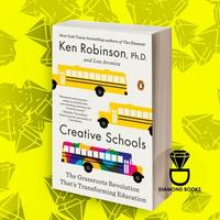 Creative Schools Ken Robinson Ph.D.
