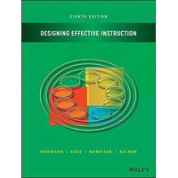 designing effective instruction 8th Eighth Edition by Morrison