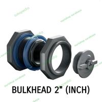 Bulkhead fitting penguin 2 inch / vault ring tn tangki toren 2" .