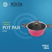 BOLDe SUPER PAN Panci Casserole 24 Cm