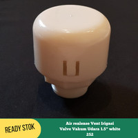 Air Realease Vent Irigasi Valve Vakum Udara 1.5 " White Promo Terbatas