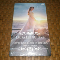 Novel How To Lose A Duke In Ten Days - Laura Lee Guhrke Berkualitas