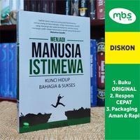 BUKU MOTIVASI - MENJADI MANUSIA ISTIMEWA - Kunci Hidup Bahagia & Sukses - Sabrina Ara