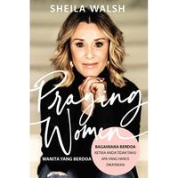 Buku Wanita yang Berdoa (Sheila Walsh)