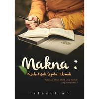 Novel Makna : Kisah-Kisah Sejuta Hikmah