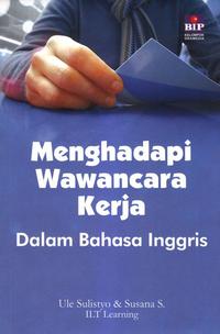 Gambar Buku Menghadapi Wawancara Kerja dalam Bahasa Inggris dari Tuhor.ID undefined 1 Tokopedia