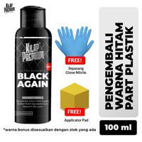 Gambar Black Again 100ml by Kilap Premium- Penghitam Plastik, Motor, Spakbor dari DIFOS undefined 1 Tokopedia
