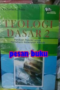 Gambar Buku TEOLOGI DASAR 2 - Dr. Charles C. Ryrie dari Pesan buku undefined 2 Tokopedia