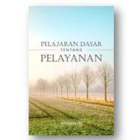 Gambar Pelajaran Dasar tentang Pelayanan dari Yasperin Bookstore undefined 1 Tokopedia