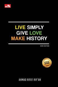 Gambar Buku Live Simply Give Love Make History | Ahmad Rifai Rifan dari toko buku bisnis irfan undefined 1 Tokopedia